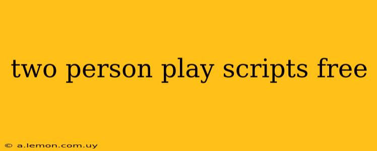 two person play scripts free