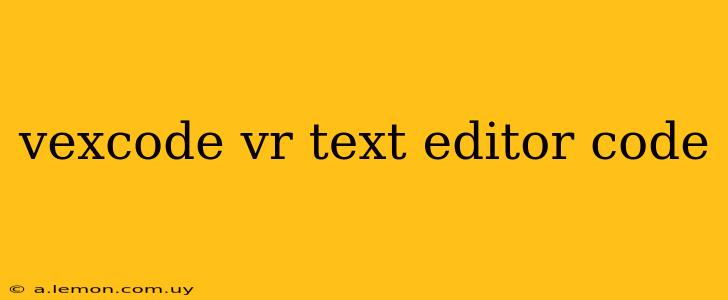 vexcode vr text editor code