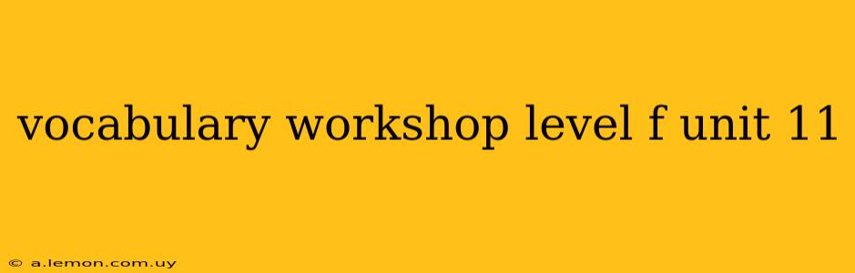 vocabulary workshop level f unit 11