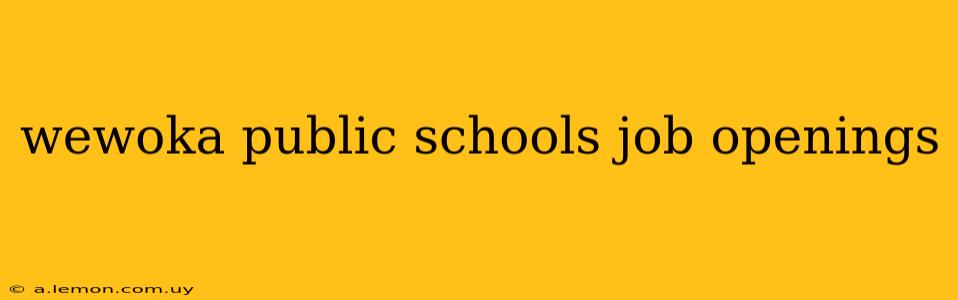 wewoka public schools job openings