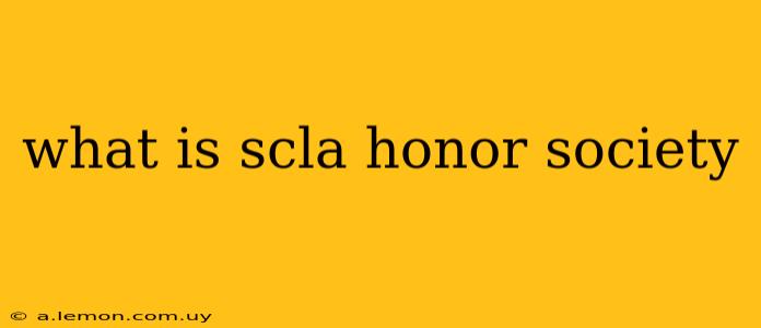 what is scla honor society