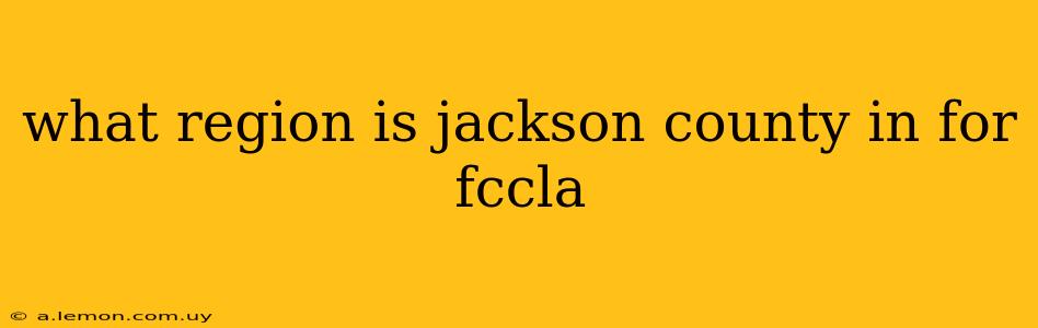 what region is jackson county in for fccla