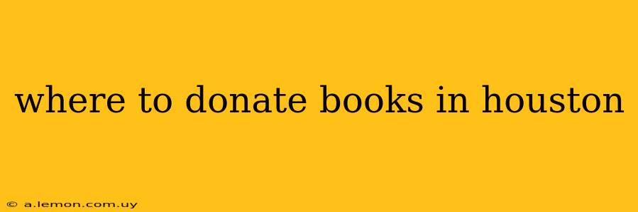 where to donate books in houston