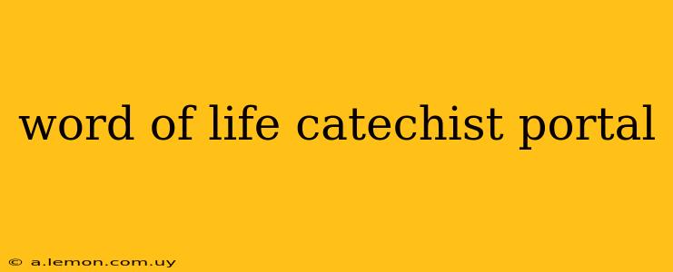 word of life catechist portal