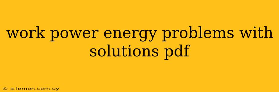 work power energy problems with solutions pdf