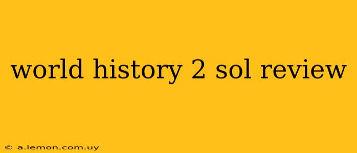 world history 2 sol review