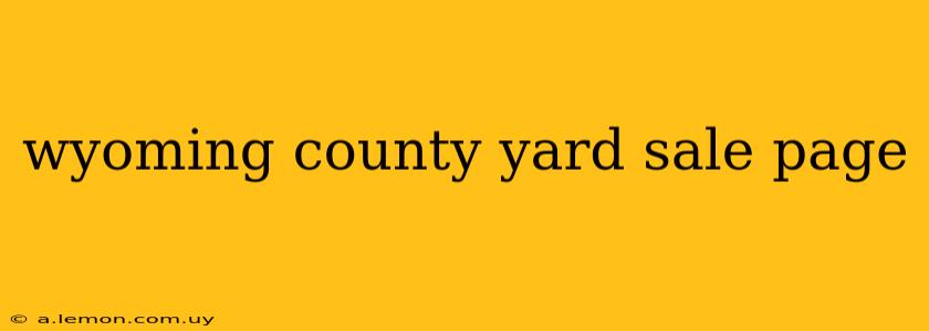 wyoming county yard sale page