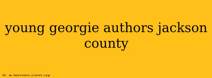 young georgie authors jackson county